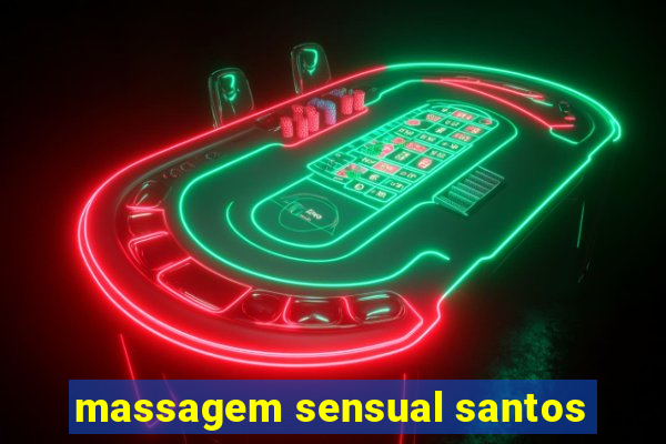 massagem sensual santos